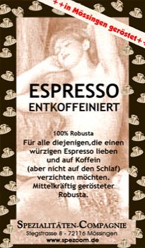 SpezCom Espresso-Robustamischung entcoffeiniert